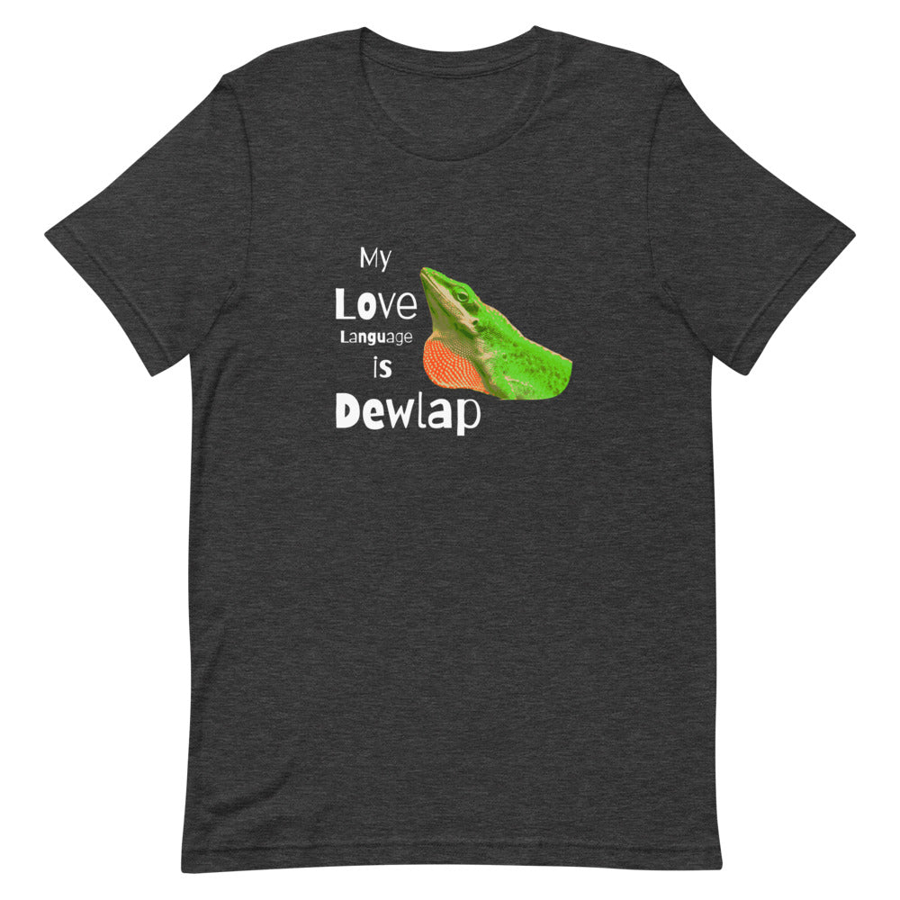 My Love Language is Dewlap Unisex T-Shirt