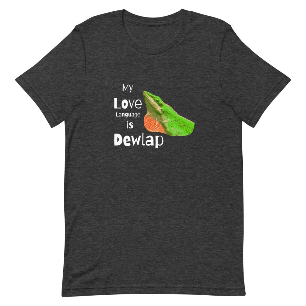 My Love Language is Dewlap Unisex T-Shirt